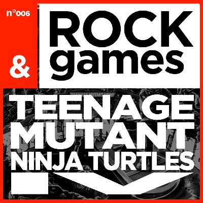 Rock and Games - TMNT IV
