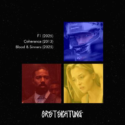 #247 - F1, (Blood &) Sinners, Coherence #247 - F1, (Blood &) Sinners, Coherence