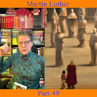 Martin Luther - Part 49