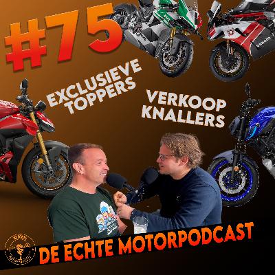 #75: Verkoopknallers en superexclusieve motoren!