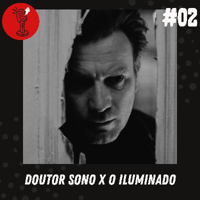 MISS HORROR RADIO E02: Doutor Sono X O Iluminado MISS HORROR RADIO E02: Doutor Sono X O Iluminado