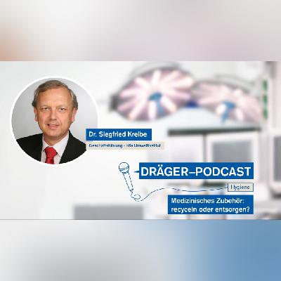 Der Dräger Podcast #5: Hygiene | Medizinisches Zubehör