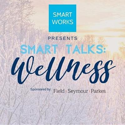 Smart Talks: Wellness event - Come along! Smart Talks: Wellness event - Come along!