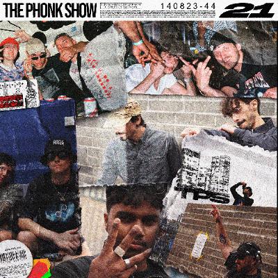 THE PHONK SHOW VOL.21
