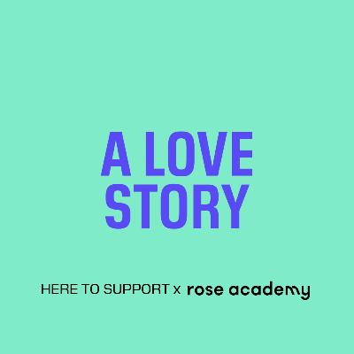 A Love Story | Here to Support x Verhalenhuis #3
