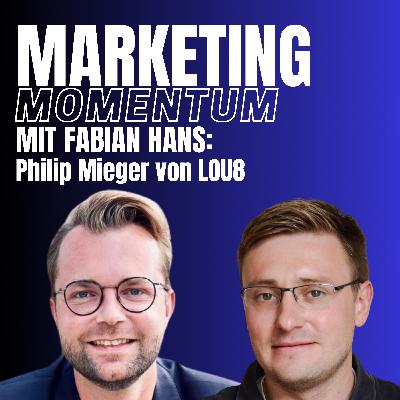 Philip Mieger von LOU8.: Edgy Branding!