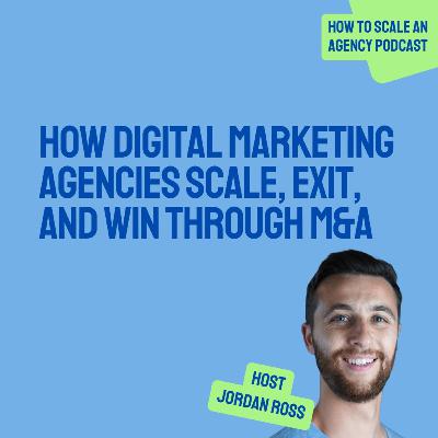 How Digital Marketing Agencies Scale, Exit, and Win Through M&A