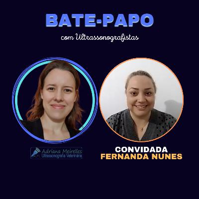 O momento de mudança de carreira na veterinária: Bate-papo com Fernanda Nunes dos Santos