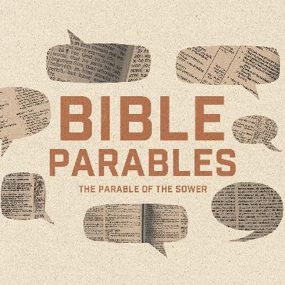 The Parable of The Sower The Parable of The Sower