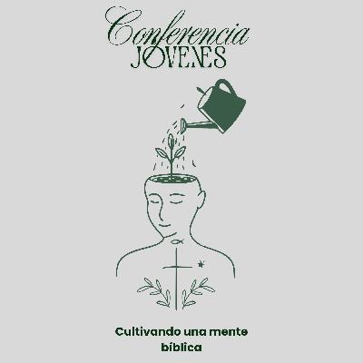 Cultivando una mente bíblica en nuestras relaciones-amistades. Conferencia 2025. Pastor Marcelo Nazarrio Cultivando una mente bíblica en nuestras relaciones-amistades. Conferencia 2025. Pastor Marcelo Nazarrio