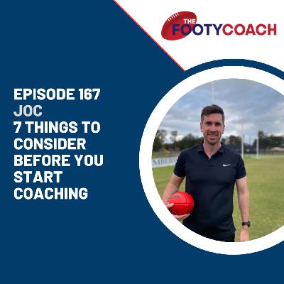 Episode 167: #167 7 Things to consider before you start coaching Episode 167: #167 7 Things to consider before you start coaching