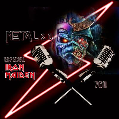 METAL 2.0 - 760 - Especial IRON MAIDEN