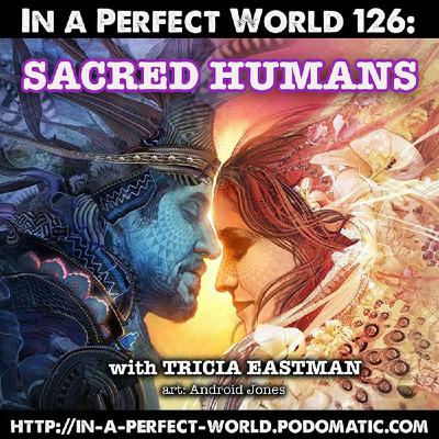 126: Sacred Humans