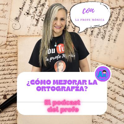 ¿Cómo mejorar la ortografía?