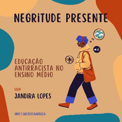 Ep. 2 (2022) - Educação antirracista no ensino médio