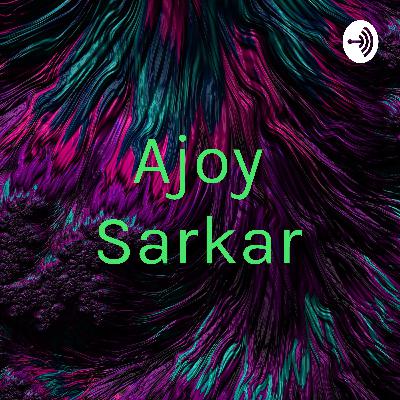 Ajoy sarkar (Trailer)