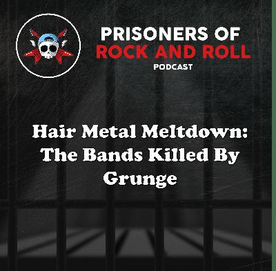 103 -- Hair Metal Meltdown: The Bands Killed By Grunge