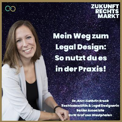 78: Mein Weg zum Legal Design: So nutzt du es in der Praxis! Gespräch mit Dr. Ann-Cathrin Brock