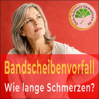 Bandscheibenvorfall Prognose -  Verlauf und Dauer der Beschwerden