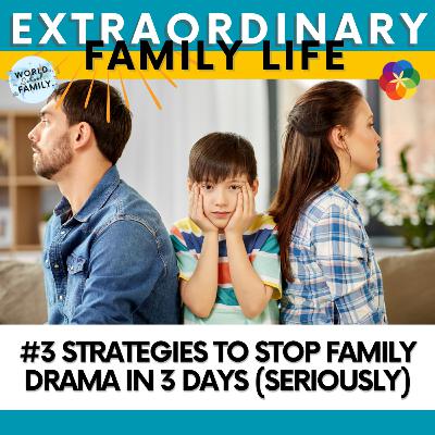 3 Strategies to Stop Family Drama in 3 Days (Seriously) 3 Strategies to Stop Family Drama in 3 Days (Seriously)