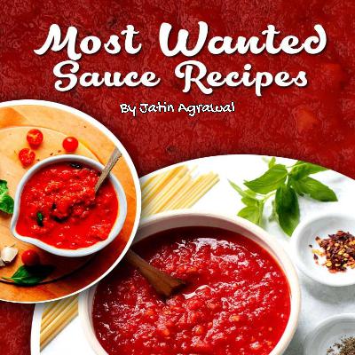 Most Wanted Sauce Recipes