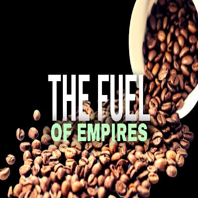 How Coffee Changed the World Forever