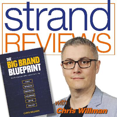 The Big Brand Blueprint, with the author, Chris Willman The Big Brand Blueprint, with the author, Chris Willman
