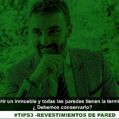 #TIPS3 REVESTIMIENTOS en Interiores: Tipologías y usos
