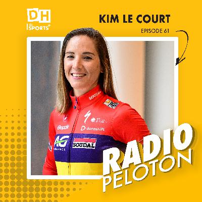 🗣️🚴‍♀️ Ambitions, folie douce, collectionneuse de maillots, frites et malaria : Kim Le Court est l'invitée de Radio Peloton