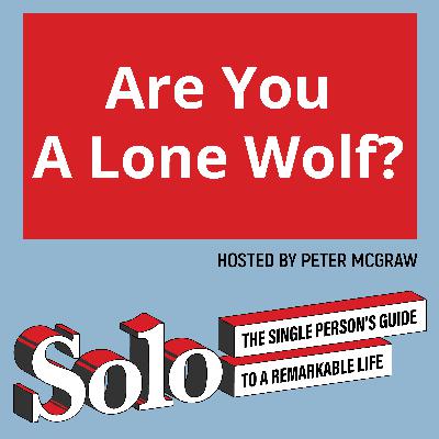 Are You A Lone Wolf?
