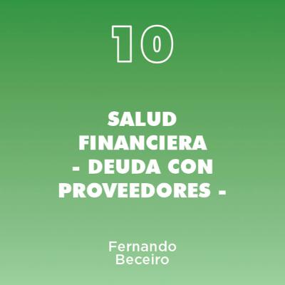 10 - Salud Financiera - Deuda con Proveedores