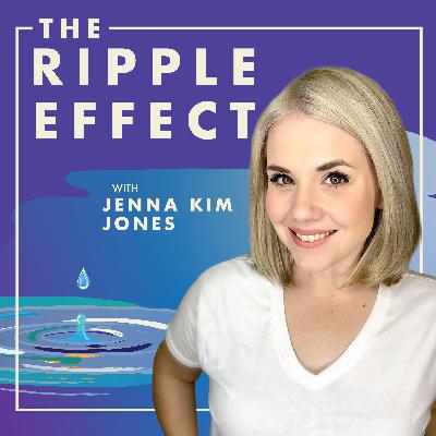 Listen to The Ripple Effect with Jenna Kim Jones, starting November 11th!
