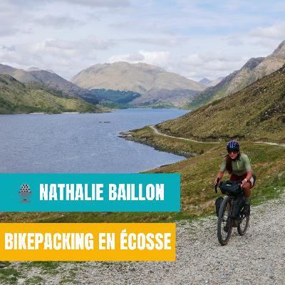 Bikepacking en Ecosse avec Nathalie Baillon | Voyage à vélo en Ecosse, Gravel Écosse, Tourisme, Témoignage de sportive