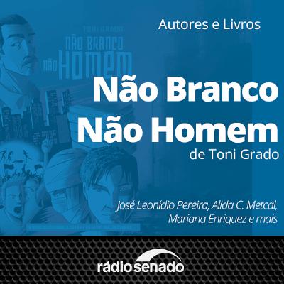 Toni Grado mergulha em narrativas sobre identidade, política e condição humana