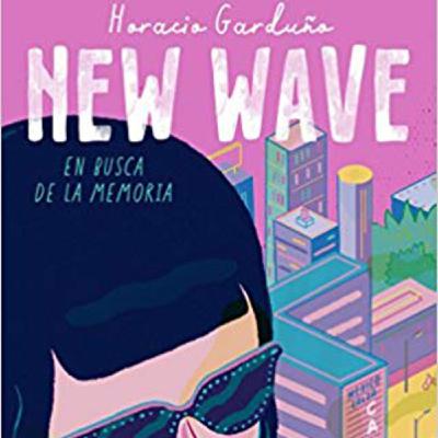 New Wave (En Busca de la Memoria)- Horacio Garduño New Wave (En Busca de la Memoria)- Horacio Garduño