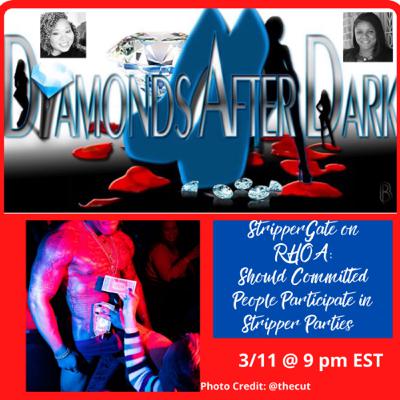 Diamonds After Dark- StripperGate on RHOA: Should Committed People Participate in Stripper Shows? Diamonds After Dark- StripperGate on RHOA: Should Committed People Participate in Stripper Shows?