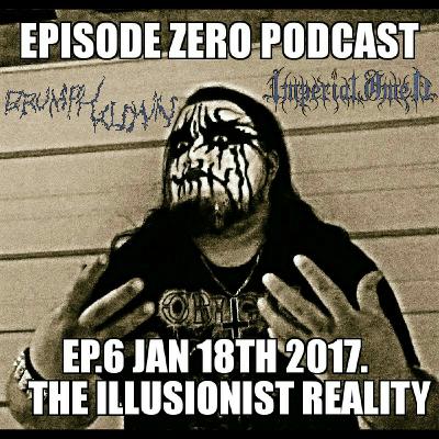 EZP EP.6 Illusionisnist Reality and dude we lost Nick EZP EP.6 Illusionisnist Reality and dude we lost Nick