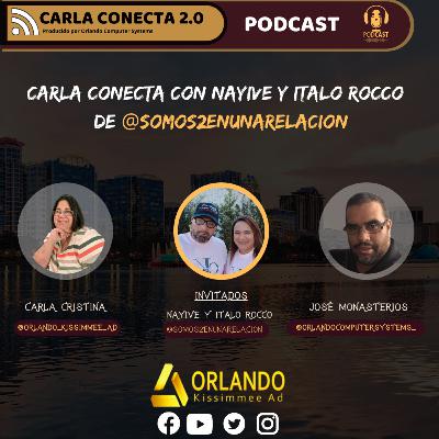 CARLA CONECTA 2.0 PRESENTA A NAYIVE Y ITALO ROCCO DE @SOMOS2ENUNARELACION CARLA CONECTA 2.0 PRESENTA A NAYIVE Y ITALO ROCCO DE @SOMOS2ENUNARELACION