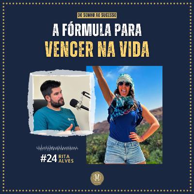DESCOBRE A CHAVE PARA CONCRETIZARES OS TEUS SONHOS (Rita Alves) | OneMillion Podcast #24