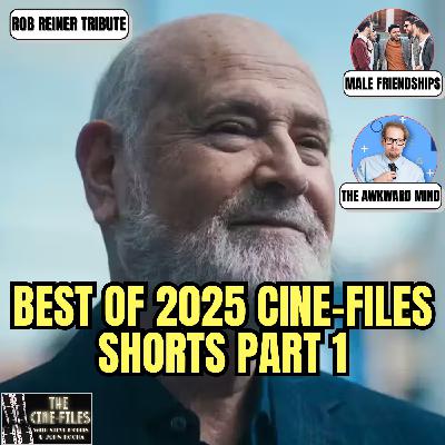 464 Best of THE CINE-FILES Shorts for 2025 Part 1 464 Best of THE CINE-FILES Shorts for 2025 Part 1