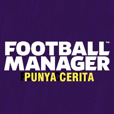 FM21#08 : FM Players kalau ngadapin Final itu biasanya