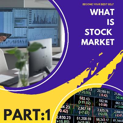What Is Stock Market?