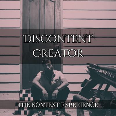 Discontent Creator