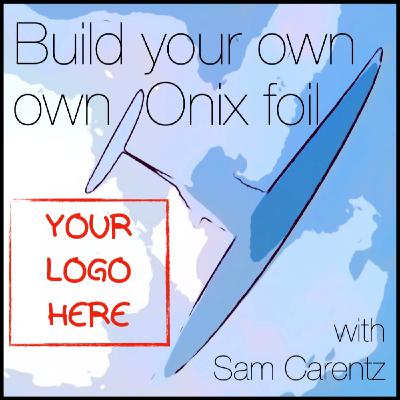 Foil building workshops - a chat with Sam from Onix Foils