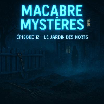 Épisode 12 – Le Jardin des Morts : Dorothea Puente, la Tueuse Charitable