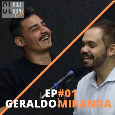 Geraldo Miranda e tudo sobe franquia odontológica - Clinside Cast #1