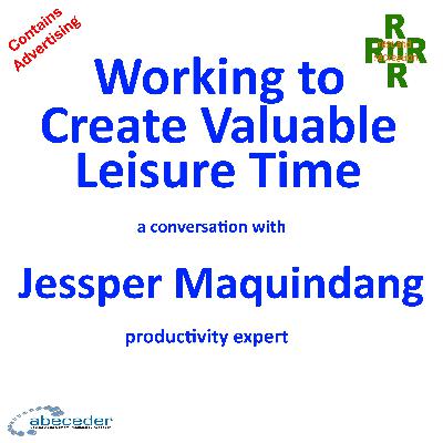 Working to Create Valuable Leisure Time - a conversation with Jessper Maquindang