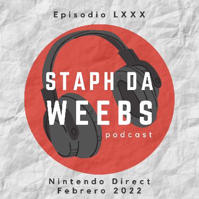 Episodio 80: "Nintendo Direct Febrero 2022"