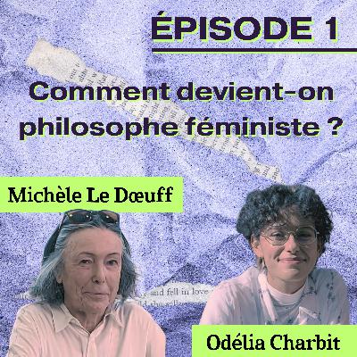 Comment devient-on philosophe féministe ? Comment devient-on philosophe féministe ?