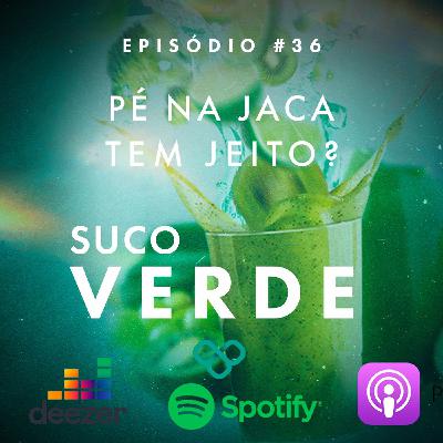 #36 - Pé na jaca tem jeito? Com Dra Denise de Carvalho #36 - Pé na jaca tem jeito? Com Dra Denise de Carvalho